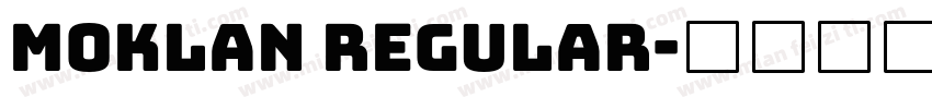 Moklan Regular字体转换